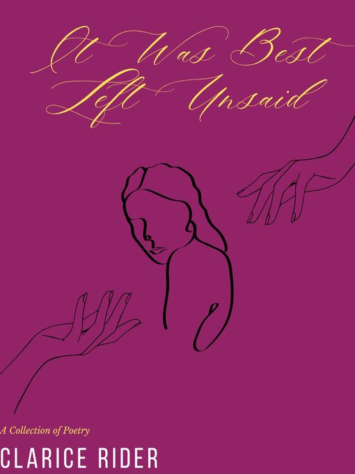 Title details for It Was Best Left Unsaid by Clarice Rider - Available